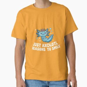 Just Axolotl Reasons To Smile Cute Floral Amphibian
