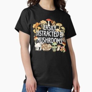 Easily Distracted By Mushrooms Funny Mushroom Lover Botanical